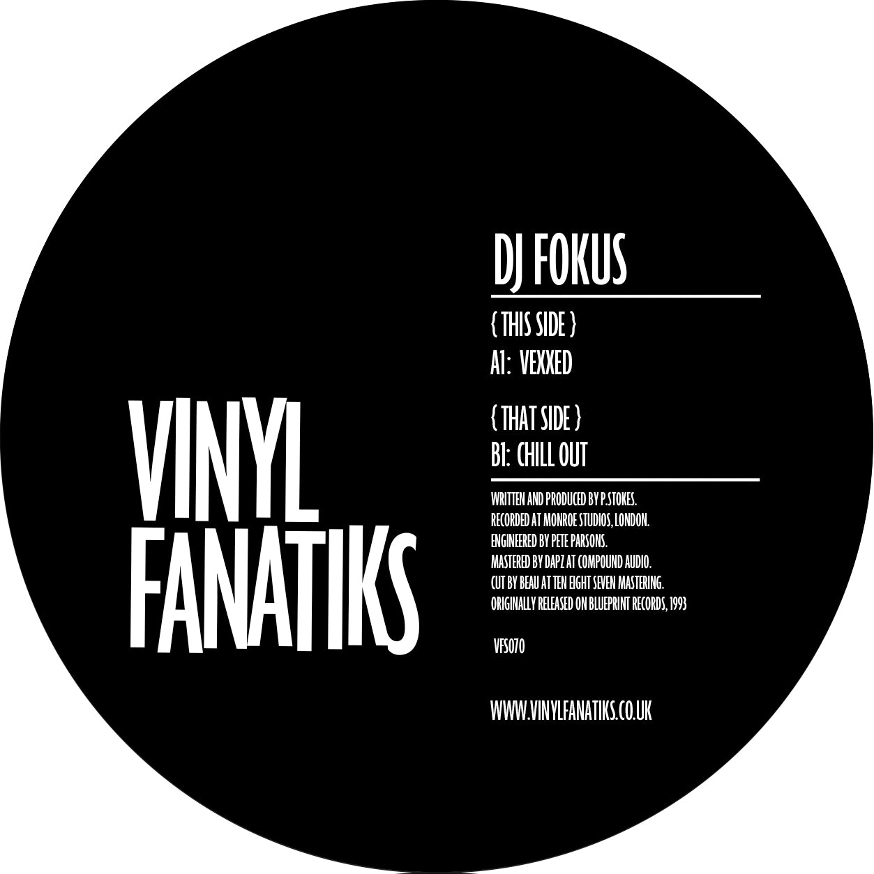 DJ Fokus - Vexxed / Chill Out – VFS070 - ORANGE VINYL